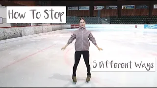 How To Stop 5 Different Ways || How To Figure Skate