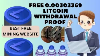 Free 0.00303369 Litecoin withdrawal proof | Best free ltc mining website | Earn free ltc