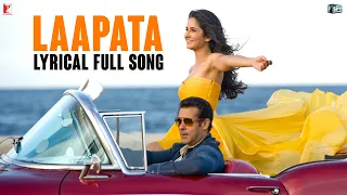 Lyrical: Laapata Full Song with Lyrics | Ek Tha Tiger | Anvita Dutt