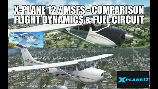 X-Plane 12 vs MSFS 2020 Comparison Flight | Full Circuit - Flight Dynamics & Graphics