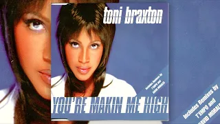 Toni Braxton feat. Foxy Brown - You're Makin' Me High (Remix)