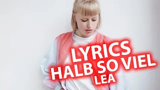 Halb so viel LYRICS | LEA | Lyric & Songtext aus "Zwischen meinen Zeilen"