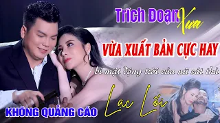 23 Trích Đoạn Xưa Trích Đoạn VỪA XUẤT BẢN CỰC HAY ❤️ Huyền Trang, Quốc Kiệt, Mai Phương Thảo