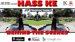 The Making of Hass Ke | Jay Kadn