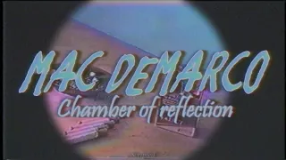Mac DeMarco - Chamber of reflection (Lyrics / Sub Español - Ingles)