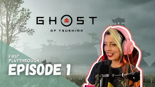 GHOST OF TSUSHIMA FIRST PLAYTHROUGH - Episode 1