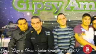 Gipsy Boys vs Amax - mukav romna caven new 2017
