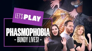 Let's Play Phasmophobia - BUNDY LIVES! PHASMOPHOBIA PC GAMEPLAY