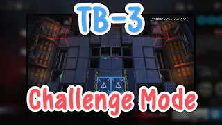 [Arknights] TB-3 Challenge Mode