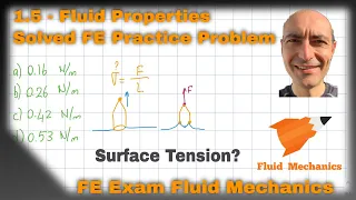 FE Exam Fluid Mechanics - 1.5 - Practice Problem - Fluid Properties