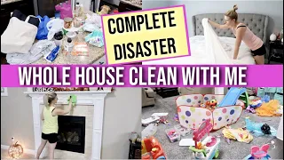 *HUGE* COMPLETE DISASTER 😱 | SUPER MESSY WHOLE HOUSE CLEAN WITH ME 2019 | MAJOR CLEANING MOTIVATION