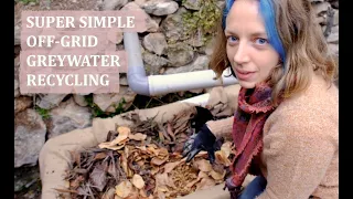 Building a Simple Greywater System - With Worms! ~ Off-grid Living