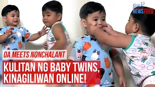 OA meets nonchalant – Kulitan ng baby twins, kinagiliwan online! | GMA Integrated Newsfeed