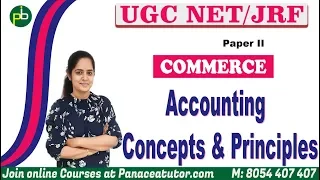 Accounting Concepts and Principles | Commerce | UGC NET/JRF | Paper 2 | Panaceatutor