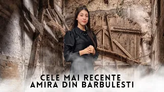 Cele mai noi cântări cu Amira din Barbulesti