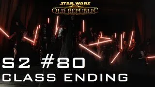 Star Wars: The Old Republic - SITH WARRIOR [Level 50] - S2 Ep 80: The Final Battle