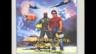 Adrenalin - "Road of the Gypsy " from the motion Picture "Iron Eagle"
