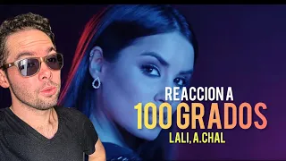 Lali - 100 Grados ft. A.CHAL REACCION #346