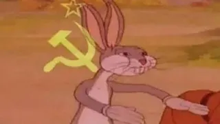 Communist Bugs Bunny (IT'S OUR)