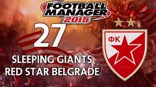 Sleeping Giants: Red Star Belgrade - Ep.27 Guess Who's Back? (Brøndby) | Football Manager 2015