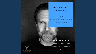 Michael Nyman: 6 Piano Pieces for Sebastian Knauer: K1