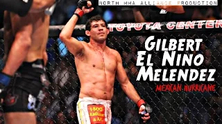 Gilbert "El Nino" Melendez - Mexican Hurricane [NORTH MMA ALLIANCE]