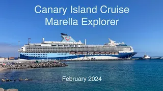 Canary Island Cruise on the Marella Explorer,  February 2024