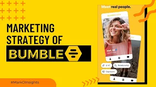 Marketing Strategy of Bumble | By Nidhi Darda