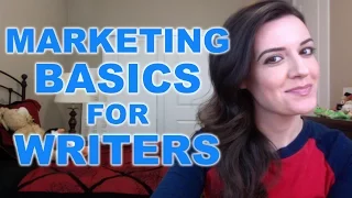 Marketing Basics for Writers