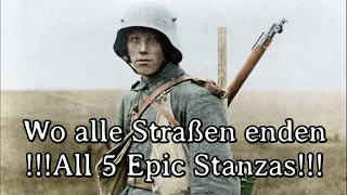 Wo alle Straßen enden / All 5 Epic Stanzas [World War I Version]