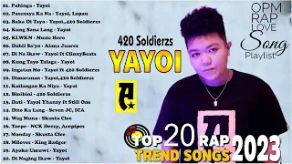 [NEW] Yayoi Songs,King Badger,Seven JC,420 Soldierz,Clinxy - Best HUGOT Rap Love Songs Trending 2023