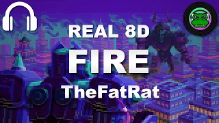 TheFatRat • Fire in REAL 8D