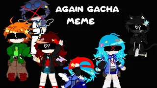 "Again" | Gacha Meme | FNF | Third AU | My AU ! | BF backstory(?) |