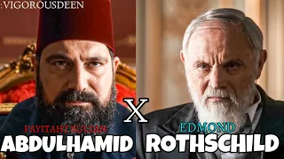Rothschild Demand For Palestine from Sultan Abdulhamid | Payitaht Sultan Abdulhamid | Vigorous Deen