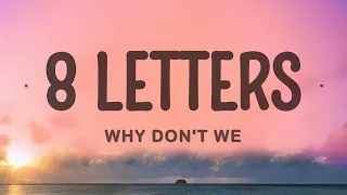Why Don't We - 8 Letters