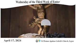 Wednesday of the Third Week of Easter(17/04/24)