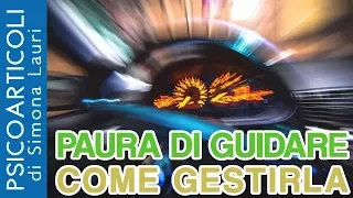 La paura di guidare: come gestirla?