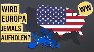 Warum hängt Europa immer den USA hinterher? | WirtschaftsWissen