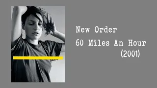 New Order - 60 Miles An Hour (Radio Edit) (2001)