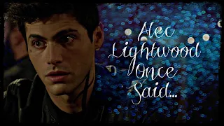 alec lightwood once said...