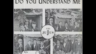 The Jujus - Do You Understand Me (1966)