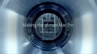 Production of the all-new Mac Pro 2013!
