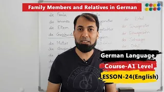 A1 German Course | Lesson 24 | Family Members, Relatives and Relationships in German | English