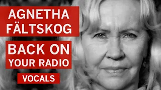 Agnetha Fältskog (ABBA) - Back On Your Radio (Vocals) (A+ Version)