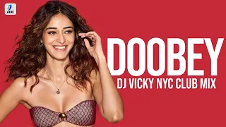 Doobey (Remix) | DJ VICKY NYC | Gehraiyaan | Deepika Padukone | Siddhant, Ananya, Dhairya
