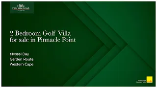 2 bedroom golf villa for sale in Pinnacle Point Golf Estate | Pam Golding Properties