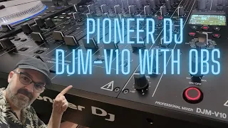 Pioneer DJ DJM-V10 - How to setup audio for OBS