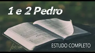 1 E 2 PEDRO - ESTUDO BÍBLICO COMPLETO #55