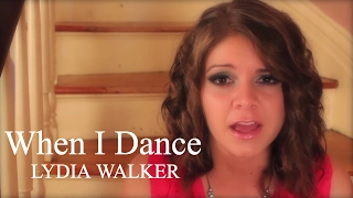 Lydia Walker - When I Dance