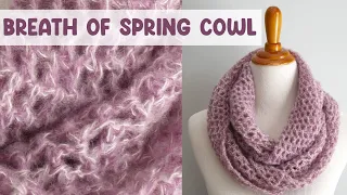 Crochet The Breath Of Spring Cowl (Absolute Beginner Friendly!)